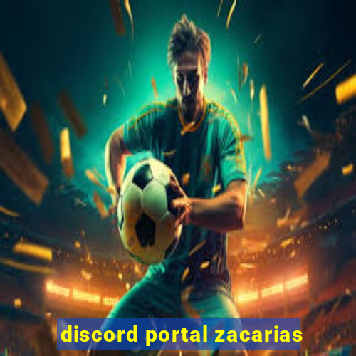 discord portal zacarias